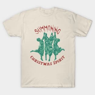 Summoning Christmas Spirit T-Shirt